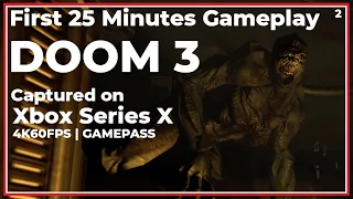 DOOM 3 - First 25 Minutes Gameplay (SS2EP28) | Xbox Series X | 4K60FPS | GAMEPASS