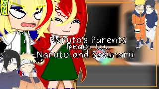 [💕] Naruto’s parents react to Naruto & Sasunaru [📌]  4K Special [☀️] Desc [⭐️]