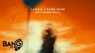 LANDIS with AMANDA COLLIS - Same Mind