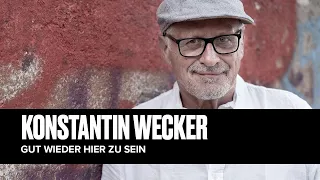 Konstantin Wecker - Gut wieder hier zu sein