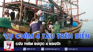 Thêm 4 thuyền viên vụ chìm 4 tàu trên biển được đưa vào bờ - VNews