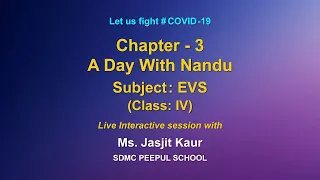 Live Interaction : Chapter 3 - A day with Nandu    Subject : EVS