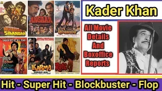 Writer Kader Khan Box Office Collection Analysis Hit And Flop Blockbuster All Movies List