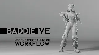 'Baddie-IVE' Motion Capture Animation Workflow