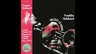 FREDDIE HUBBARD - 'First Light' LIVE AT STUDIO 104 (ORTF) PARIS 1973 - OUT 18 JUNE WEWANTSOUNDS