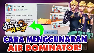 Cara Menggunakan Skill Air Dominator Emma | Streetball All Star Tips and Trick