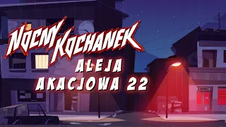 Nocny Kochanek - Aleja Akacjowa 22 (Official Lyric Video) (2021)