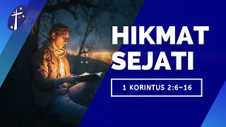 [30.08.20] Hikmat Sejati (1 Korintus 2:6-16)