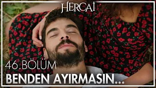 Reyyan'ın en büyük duası! - Hercai 46. Bölüm