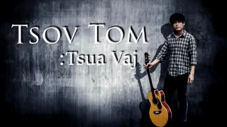 Tsov Tom - Tsua Vaj ( OFFICIAL AUDIO )