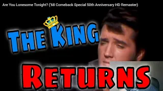 Reaction To Elvis  - Are You Lonesome Tonight? ('68 Comeback Special 50th Anniversary HD Remaster)