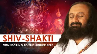 Shiv-Shakti: Connect to Your Higher Self | Gurudev