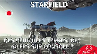 Starfield info sur la maj de mai, véhicules, difficultés max et mode 60 fps console