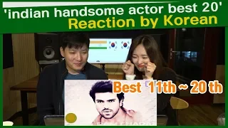 ‘Indian Most handsome actor Best 20’ Reaction by Korean | Indian Bodybuilder Actors