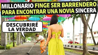 Millonario finge ser barrendero para encontrar a una novia sincera.