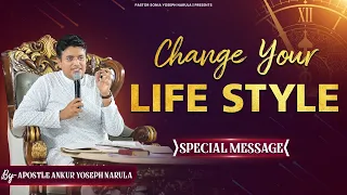Change Your Life Style  || Special Message || Pastor Sonia Yoseph Narula
