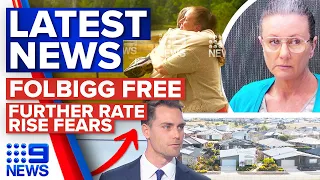 Kathleen Folbigg released from prison, Further rate rise fears | 9 News Australia