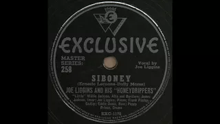 SIBONEY / JOE LIGGINS AND HIS "HONEYDRIPPERS" [EXCLUSIVE 258]