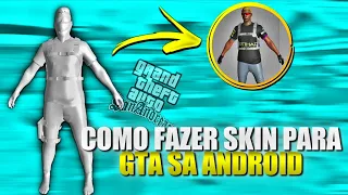 COMO FAZER SUA PROPRIA SKIN PRA GTA SA ANDROID