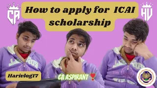 How to apply for ICAI scholarship 2024-25 ? #calife #cainter #caexam #castudentlife #camotivation