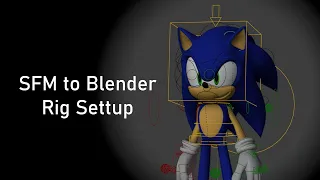 SFM Sonic Rig Setup in Blender 2.93 - Showcase