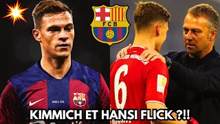 🚨​ JOSHUA KIMMICH VERS LE FC BARCELONE ?!! HANSI FLICK LE VEUT VRAIMENT !!!