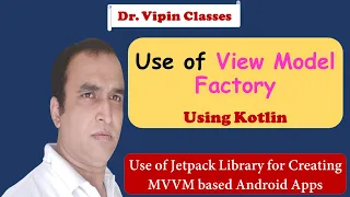 Android ViewModel Factory using Kotlin | Jetpack Library | Dr Vipin Classes