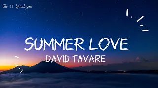 David Tavare - Summer love slowed and reverb Lyrics :)