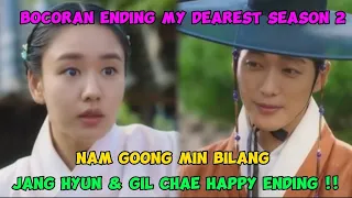 Bocoran My Dearest Season 2 Dari Nam Goong Min, Gil Chae & Jang Hyun Bakal Happy Ending !!