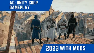 Assassin's Creed UNITY: 2023 - Coop With MODS