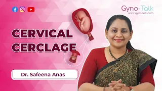 Cervical Cerclage | Indications | Risks | Removal | Premature | Delivery | Child birth | Health care