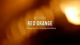 Bokeh Light Red Orange Effect - Free Effects Background Video