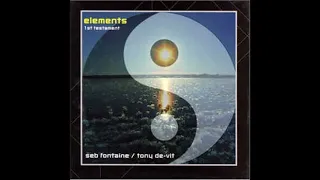 Seb Fontaine  Tony De Vit ‎– Elements 1st Testament 1998