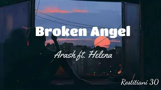 Broken Angel - Arash ft. Helena (lirik dan terjemahan)