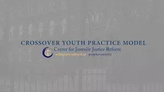 Crossover Youth Practice Model (Trailer)