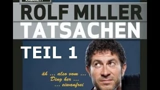 Rolf Miller - Tatsachen - Teil I