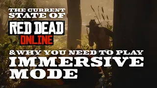 Red Dead Online is NOT Dead | Try it in Immersive Mode
