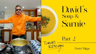 The Soup and the Sarnie Part 2
