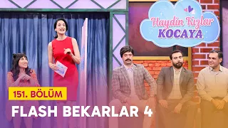 Flash Bekarlar (151. Bölüm) - Çok Güzel Hareketler 2