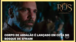 Joabe ordena que lancem corpo de Absalão em cova no Bosque de Efraim | NOVELA REIS