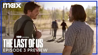 Episode 3 Preview | The Last of Us | Max