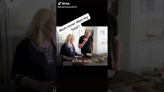 Gordon Ramsay's Mum never likes his cooking