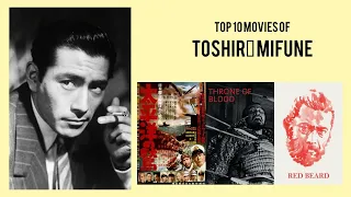 Toshirō Mifune Top 10 Movies of Toshirō Mifune| Best 10 Movies of Toshirō Mifune