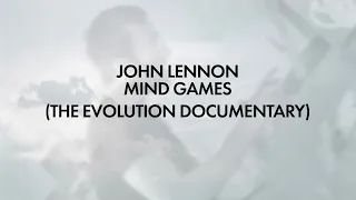 John Lennon Mind Games (The Evolution Documentary) Official Video from The Ultimate Collection