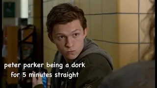 peter parker being a dork for 5 minutes straight