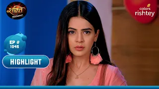 Soham ने बनाया Heer से छुटकारा पाने का प्लान | Shakti | शक्ति | Highlight | Ep. 1045