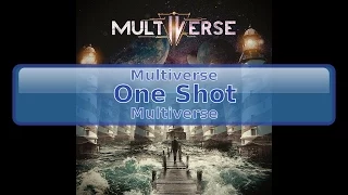 Multiverse - One Shot [HD, HQ]