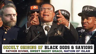 The Occult Origins of Nation of Islam, Father Divine, and Sweet Daddy Grace