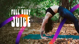 70 min Full Body Juice: Advanced Flow