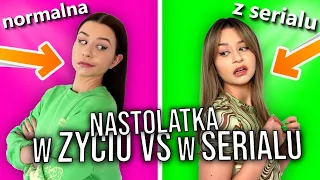 NORMALNA nastolatka vs nastolatka Z SERIALU!